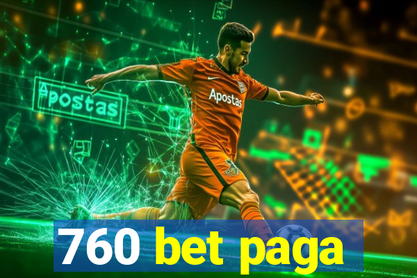 760 bet paga